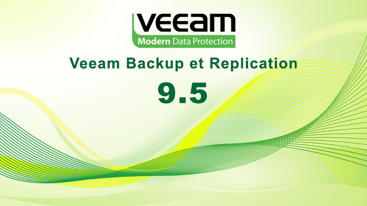 Formation VEEAM Backup & Replication v9.5 - Sauvegardes et restaurations