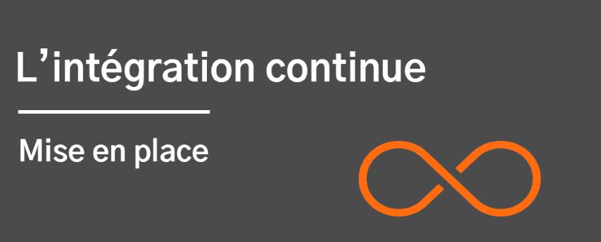 integration-continue-mise-en-place